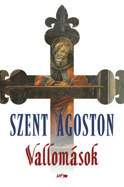 Szent Ágoston (Augusztinus): Vallomások borító képe